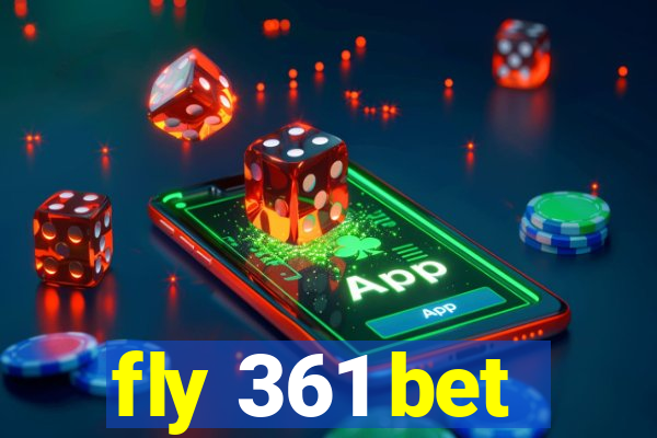 fly 361 bet